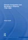 German Immigration and Servitude in America, 1709-1920 - eBook