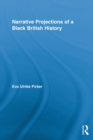 Narrative Projections of a Black British History - eBook