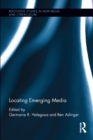 Locating Emerging Media - eBook