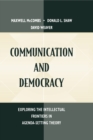 Communication and Democracy : Exploring the intellectual Frontiers in Agenda-setting theory - eBook