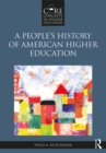 A People’s History of American Higher Education - eBook