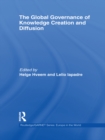 The Global Governance of Knowledge Creation and Diffusion - eBook