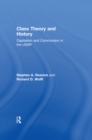 Class Theory and History : Capitalism and Communism in the USSR - eBook