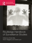 Routledge Handbook of Surveillance Studies - eBook