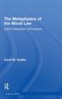 The Metaphysics of the Moral Law : Kant's Deduction of Freedom - eBook