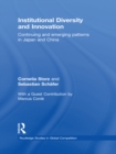Institutional Diversity and Innovation : Continuing and Emerging Patterns in Japan and China - eBook