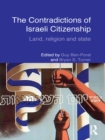 The Contradictions of Israeli Citizenship : Land, Religion and State - eBook