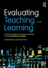Evaluating Teaching and Learning : A practical handbook for colleges, universities and the scholarship of teaching - eBook