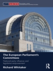 The European Parliament's Committees : National Party Influence and Legislative Empowerment - eBook