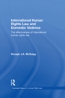 International Human Rights Law and Domestic Violence : The Effectiveness of International Human Rights Law - eBook