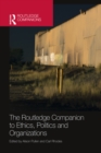 The Routledge Companion to Ethics, Politics and Organizations - eBook