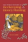 The World History of Beekeeping and Honey Hunting - eBook