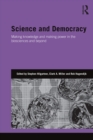 Science and Democracy : Making Knowledge and Making Power in the Biosciences and Beyond - eBook
