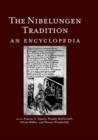 The Nibelungen Tradition : An Encyclopedia - eBook