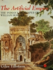 The Artificial Empire : The Indian Landscapes of William Hodges - eBook