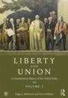 Liberty and Union : A Constitutional History of the United States, volume 2 - eBook