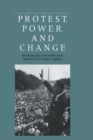 Protest, Power, and Change : An Encyclopedia of Nonviolent Action from ACT-UP to Women's Suffrage - eBook