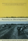 Poverty or Development : Global Restructuring and Regional Transformation in the US South and the Mexican South - eBook