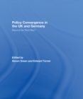Policy Convergence in the UK and Germany : Beyond the Third Way? - eBook