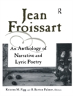 Jean Froissart : A Dual Language Anthology - eBook