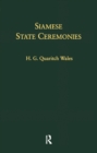 Siamese State Ceremonies : With Supplementary Notes - eBook