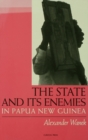 The State and Its Enemies in Papua New Guinea - eBook