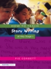 How to Teach Story Writing at Key Stage 1 - eBook