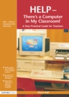 Help--There's a Computer in My Classroom! - eBook