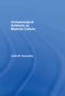 Archaeological Artefacts as Material Culture - eBook