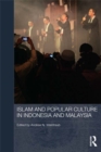 Islam and Popular Culture in Indonesia and Malaysia - eBook