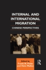 Internal and International Migration : Chinese Perspectives - eBook