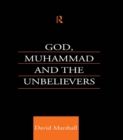 God, Muhammad and the Unbelievers - eBook