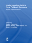 Understanding India's New Political Economy : A Great Transformation? - eBook
