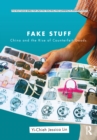Fake Stuff : China and the Rise of Counterfeit Goods - eBook