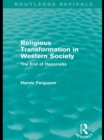 Religious Transformation in Western Society (Routledge Revivals) : The End of Happiness - eBook