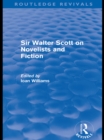 Sir Walter Scott on Novelists and Fiction (Routledge Revivals) - eBook