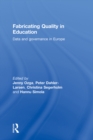 Fabricating Quality in Education : Data and Governance in Europe - eBook