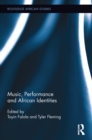 Music, Performance and African Identities - eBook
