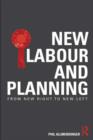 New Labour and Planning : From New Right to New Left - eBook
