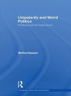 Unipolarity and World Politics : A Theory and its Implications - eBook