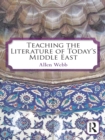 Teaching the Literature of Today's Middle East - eBook