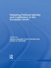 Debating Political Identity and Legitimacy in the European Union - eBook