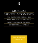 Muslim Neoplatonists : An Introduction to the Thought of the Brethren of Purity - eBook