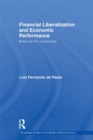 Financial Liberalization and Economic Performance : Brazil at the Crossroads - eBook