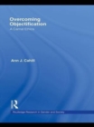 Overcoming Objectification : A Carnal Ethics - eBook
