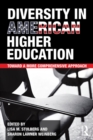 Diversity in American Higher Education : Toward a More Comprehensive Approach - eBook