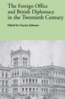 The Foreign Office and British Diplomacy in the Twentieth Century - eBook
