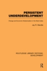Persistent Underdevelopment : Change and Economic Modernization in the West Indies - eBook