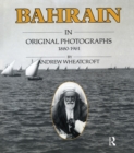 Bahrain in Original Photographs 1880-1961 - eBook