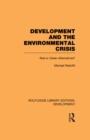 Development and the Environmental Crisis : Red or Green Alternatives - eBook